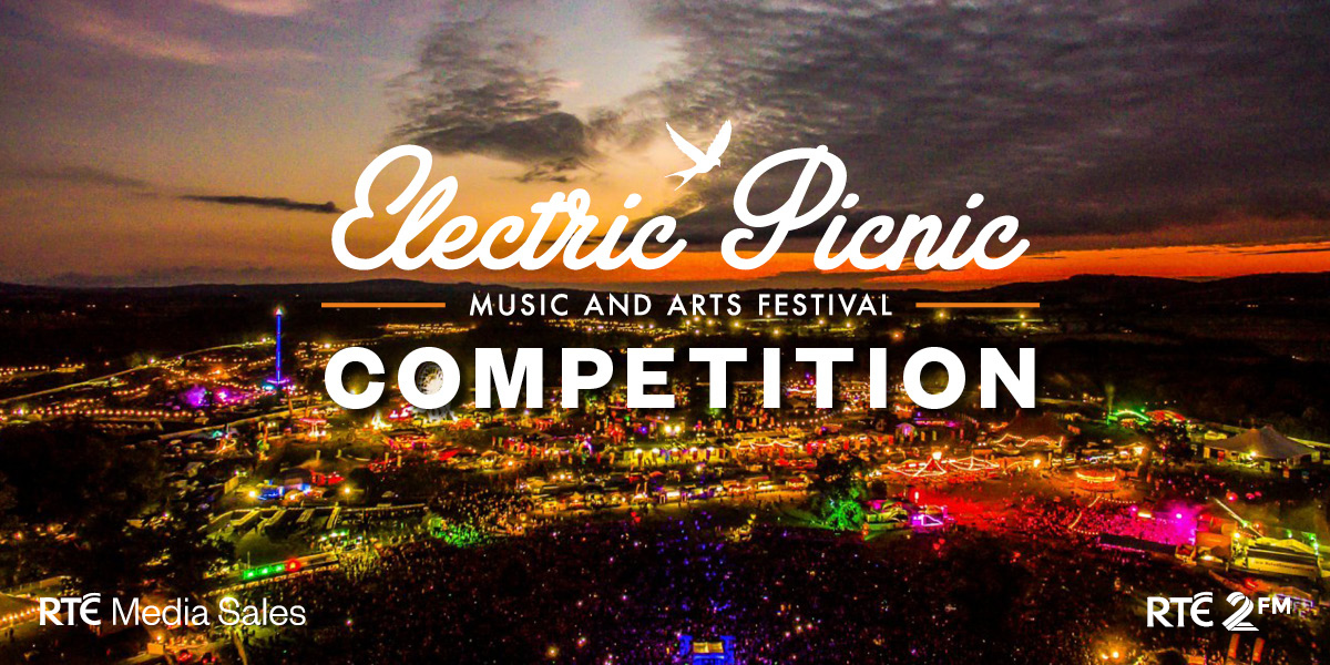 Win VIP Tickets to Electric Picnic 2023! | RTÉ Media Sales